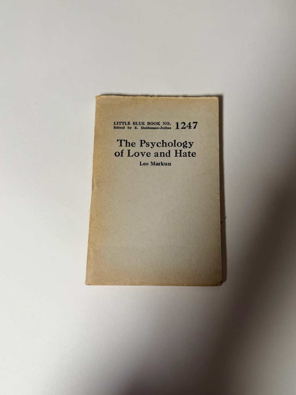 Vintage Little Blue Book No. 1247 – The Psychology of Love and Hate – Leo Markun
